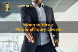 when to hire a personal injury lawyer