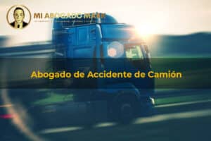 Abogado de Accidente de Camión