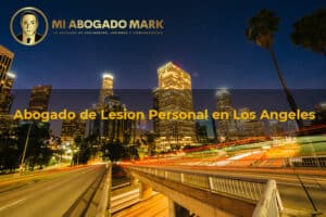 Abogado de Lesion Personal en Los Angeles