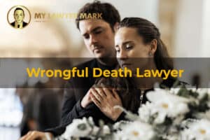 Wrongful Death Lawyer