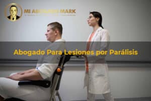 Abogado Para Lesiones por Parálisis