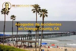 abogados de accidentes en Orange County